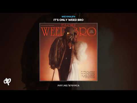 Wiz Khalifa - Aint Shit Changed [Its Only Weed Bro]