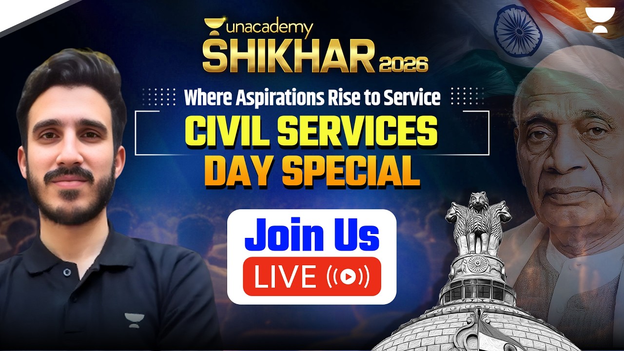 Join Us LIVE: Unacademy Shikhar 2026 | Civil Services Day Special | Aditya Pratap