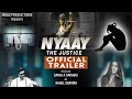 Nyaay The Justice Official Trailer Zuber Khan Shreya Shukla Sushant Singh Biopic Teaser