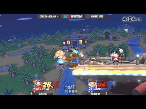 Come on and Ban #14 - Winners Ro32: Chaos Pro (Diddy Kong/Little Mac) vs Trex Destiny (Villager)