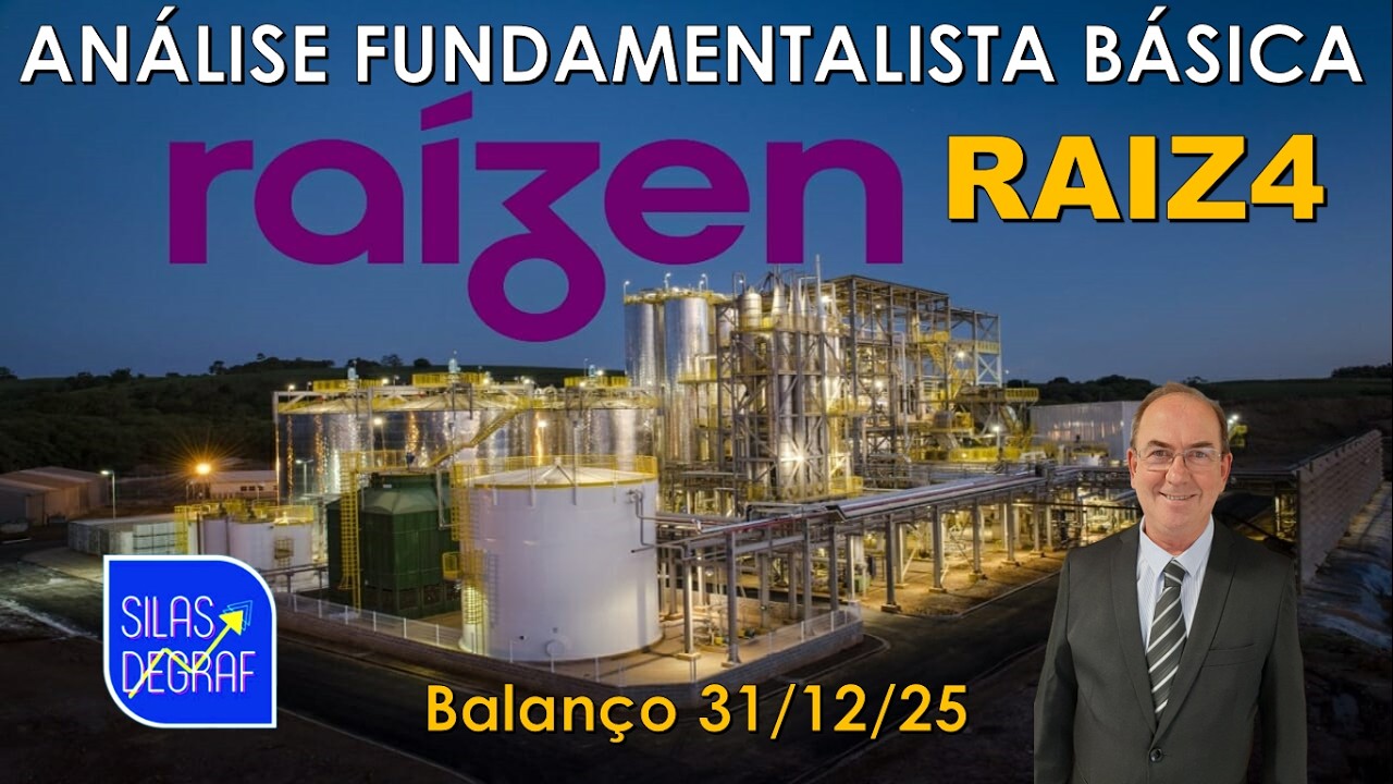 RAIZ4 - RAÍZEN S/A. ANÁLISE FUNDAMENTALISTA BÁSICA. PROF. SILAS DEGRAF. BALANÇO 31/12/25