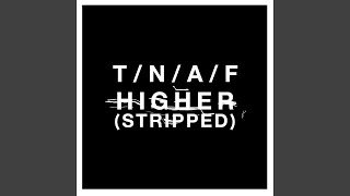 Higher (Stripped)