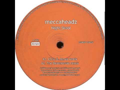 Meccaheadz - Night Skool (The Beatmaniac Remix)