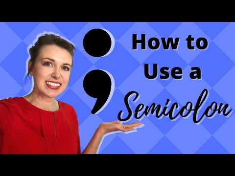 How to Use a SEMICOLON ;)
