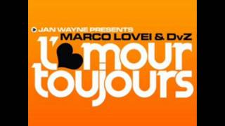 Jan Wayne pres Marco Lovei - L'Amour Toujours