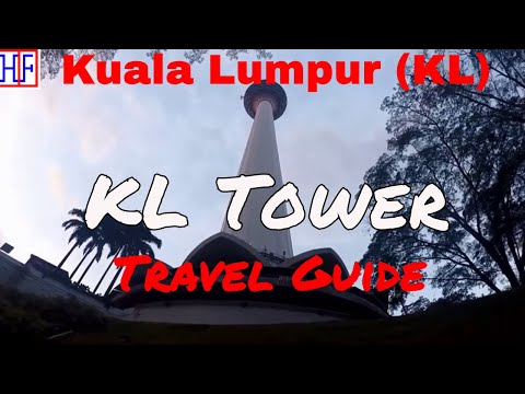 Kuala Lumpur (KL) | KL Menara Tower | To