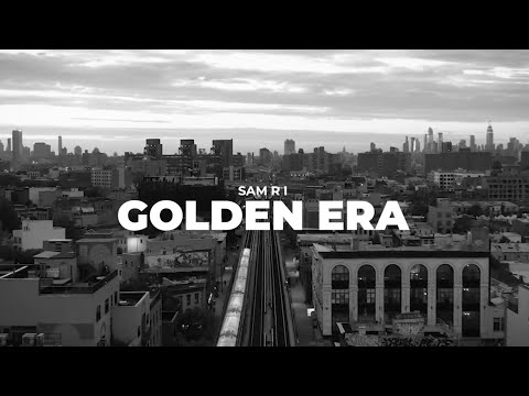 SAM R I - Golden Era (Official Video)