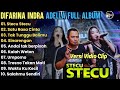 Difarina Indra Full Album Terbaru 2025 STECU STECU ADELLA FULL ALBUM TERBARU 2025