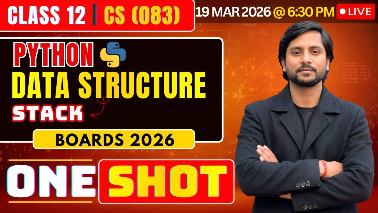 Class 12 CS Python Stack | Data Structure in Python | CBSE Computer Science 2026 Live