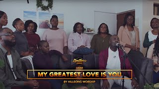 My Greatest Love Is You by Hillsong Worship (Limitless Worship Cover)