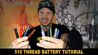 510 Thread Battery Tutorial. Comparison of vape pen style 510 cart batteries all types & features.