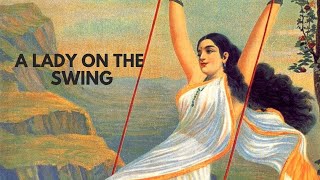 Mohini, A Lady on the swing by Raja Ravi Varma 