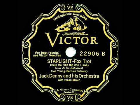1932 Jack Denny - Starlight (Help Me Find The One I Love) (Rob May, vocal)
