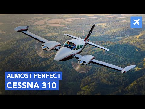 Cessna 310 – Innovations & Headache! Historical Review and Specs