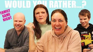 Would You Rather...? Family Game Night!