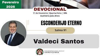Devocional CPAJ – Esconderijo Eterno - Salmo 91 - Rev. Valdeci Santos