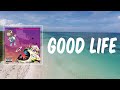 Good Life Lyrics Kanye West