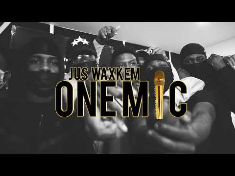 JUS WAXKEM ONE MIC FREESTYLE