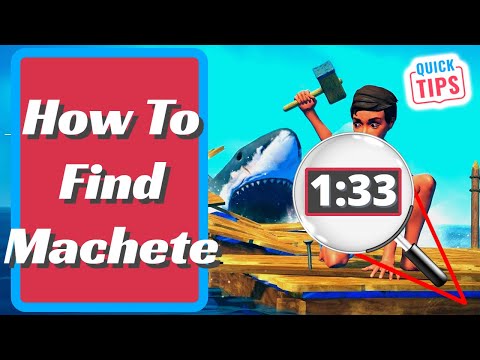 Raft - How To Find Machete