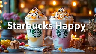 Peaceful Morning With Starbucks Coffee Jazz ☕ Happy Bossa Nova Music For Work, Study & Deep Focus