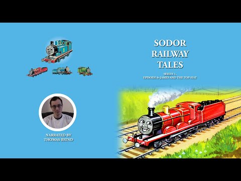 Sodor Railway Tales | Series 1 | Episode 9: James and the Top-Hat
