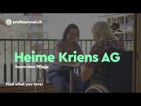 Ein Einblick in den Bereich Pflege in der Heime Kriens AG | professional.ch
