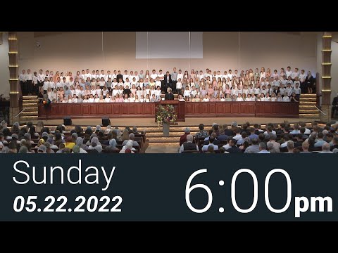 05/22/2022 Sunday 6pm - Full Service