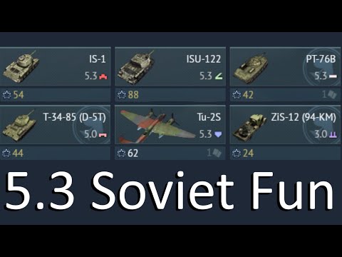 5.3 Soviet Shenanigans | War Thunder