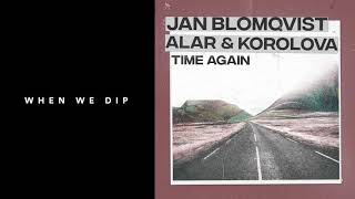 Premiere: Jan Blomqvist, Alar &amp; Korolova - Time Again [Get Physical]