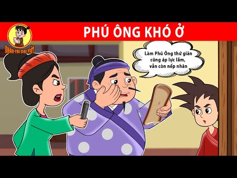 PHÚ ÔNG KHÓ Ở - Nhân Tài Đại Việt - Phim hoạt hình - Truyện Cổ Tích Việt Nam