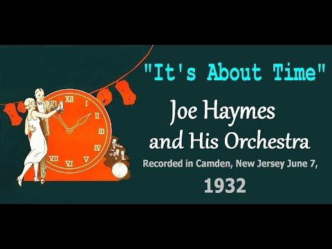 "It's About Time"   Joe Haymes and Orchestra 1932