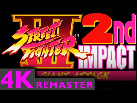 Street Fighter III 2nd Impact: Giant Attack - REMASTERED [4K] INTRO - Upscaled
