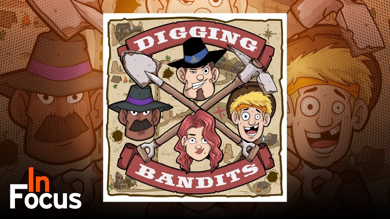 Digging Bandits - In Focus