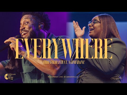 Everywhere (feat. Naomi Raine) | Todd Galberth