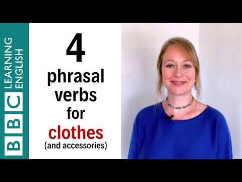 4 phrasal verbs for clothes and accessories - English In A Minute