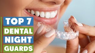 Top 7 Dental Night Guards for Teeth Grinding & Jaw Pain Relief