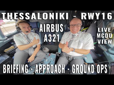 THESSALONIKI 🇬🇷 (SKG): REAL AIRBUS COCKPIT | FULL APPROACH RWY16, BRIEFING, GROUND OPS, PILOTS, MCDU