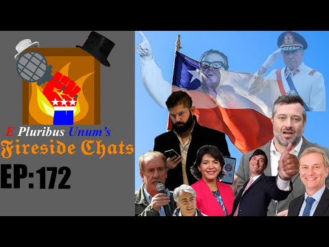 E Pluribus Unum's Fireside Chats Episode 172: 2021 Chilean Presidential Election