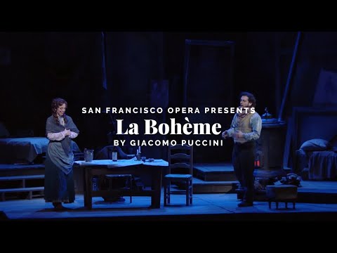 San Francisco Opera Presents Giacomo Puccini's "La Bohème"