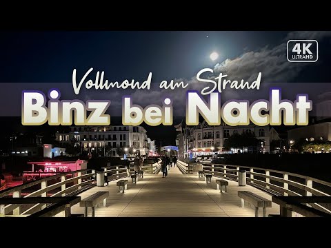 Binz  bei Nacht - Rügen Urlaub 2022 (4K Walk)