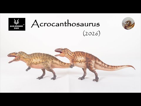 373: Haolonggood (好龙谷) Acrocanthosaurus Review 2026