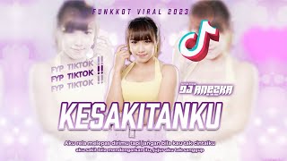 Download lagu DJ KESAKITANKU VIRAL FUNKOT TRENDING TIKTOK FYP 2023 BY DJ ANEZKA mp3
