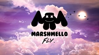Marshmello - Fly ft. Leah Culver (Original Mix) [LYRICS]