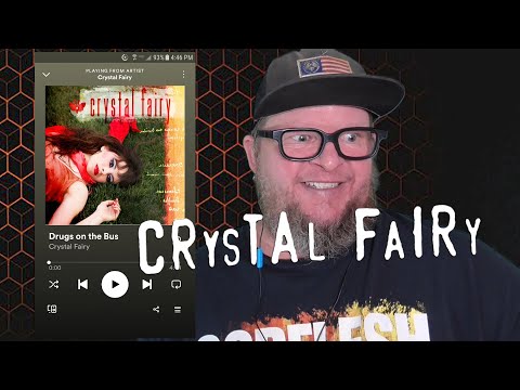 CRYSTAL FAIRY - Drugs on the Bus (First Listen)