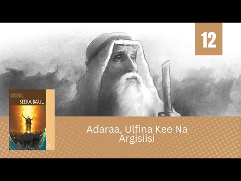 Adaraa, Ulfina Kee Na Argisiisi  - Qo'aannoo Macaafa qulqulluu-Kutaa 12ffaa