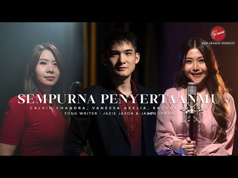 Sempurna PenyertaanMu -  by Rachel Mutiara, Calvin Chandra, Vanessa Axelia