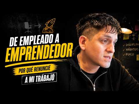 Renuncié a mi trabajo para emprender