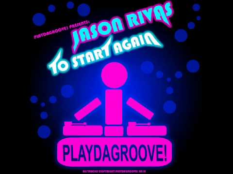 Jason Rivas - To Start Again (Jason Rivas Back From Ibiza Remix)