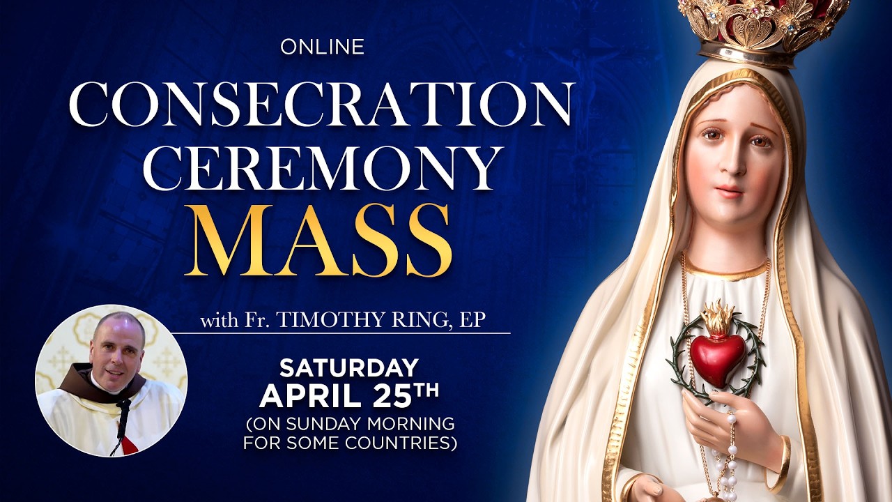 🔴 Online Consecration Ceremony Mass