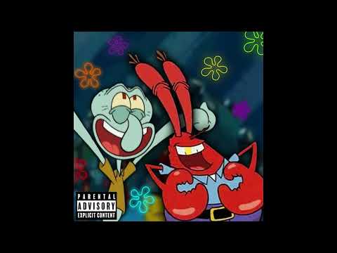 MR. KRABS X SQUIDWARD - KRUSTY KREW ANTHEM (BACK ON THE GRILL) [prod. oddwin & aye.shark]